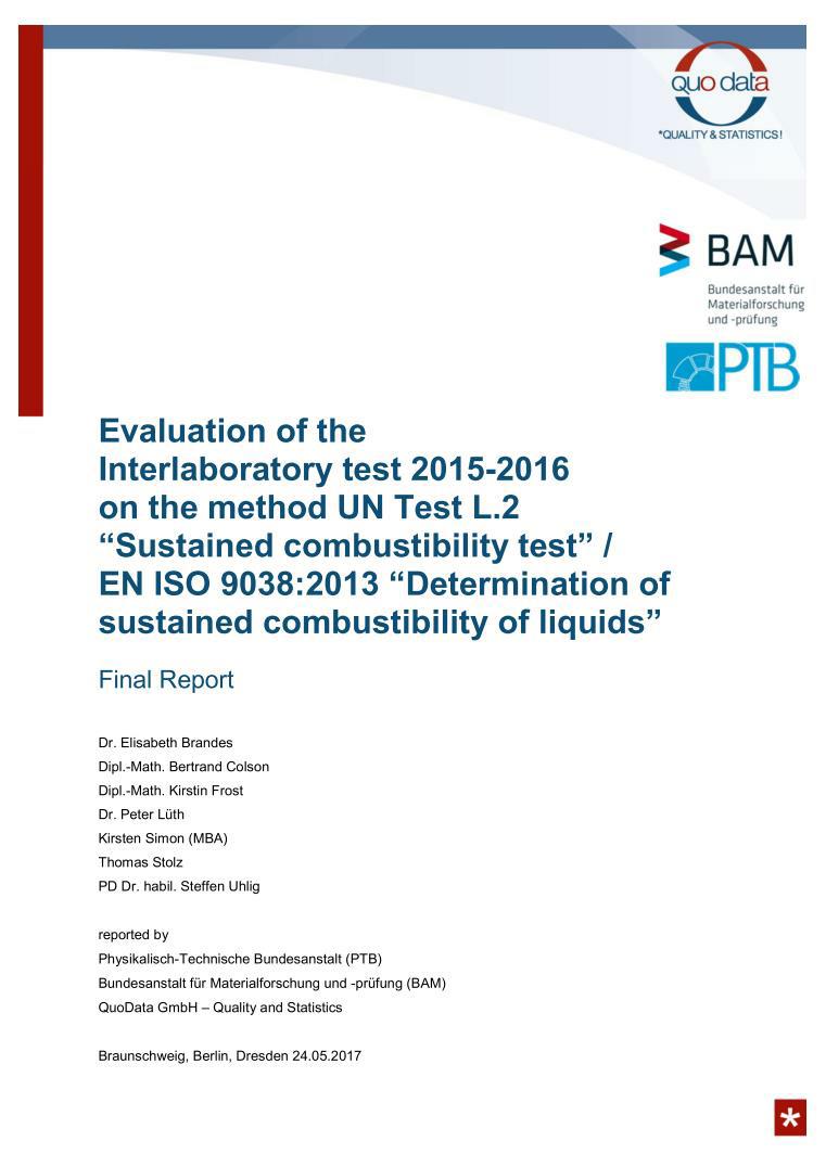 Evaluation of the interlaboratory test 2015 – 2016 on the method UN Test L.2 “Sustained combustibility test” / EN ISO 9038:2013 “Determination of sustained combustibility of liquids".